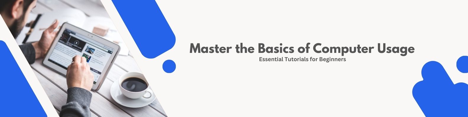Master the Basics of Computer Usage Essential Tutorials for Beginners